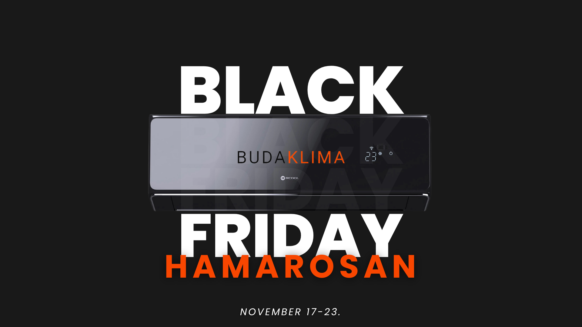 Készüljön a BudaKlíma Black Friday akciójára! Exkluzív tagoknak